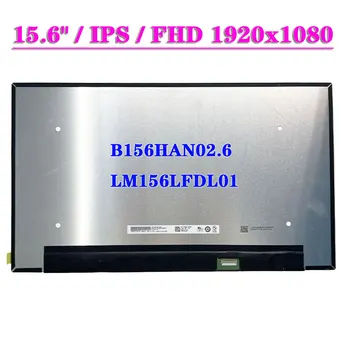 15.6 Colių B156HAN02.6 Tinka LM156LFDL01 FHD 1920x1080 IPS Nešiojamas LCD Ekranas Dell Inspiron 15-5584 EDP Matricą 30Pin Skydelis
